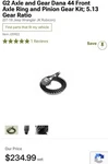 G2 Axle And Gear Dana 44 Front Ring Pinion Kit; 5.13gear Ratio. Fixed Price $180.00.