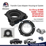 New Transfer Case Adapter Housing 4l80e To Np208 Np241 15654927 6x6 Bolt. Fixed Price $219.00.