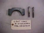 12 Bolt Chevy Steel Cap And Bolts Mw Ent. #58100-d. Fixed Price $53.42.