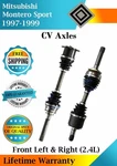 New Oe Front Cv Axles For 1997-1999 Mitsubishi Montero Sport Lifetime Warranty. Fixed Price $259.14.