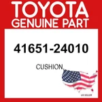 Toyota Genuine 41651-24010 Cushion 4165124010 Oem. Fixed Price $41.34.