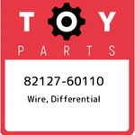 82127-60110 Toyota Wire, Differential 8212760110, New Genuine Oem Part. Fixed Price $94.19.