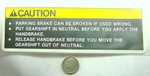 Military M2 M993 12309264 New Caution Decal "parking Brake Can Be Broken" 6"x2". Fixed Price $50.14.